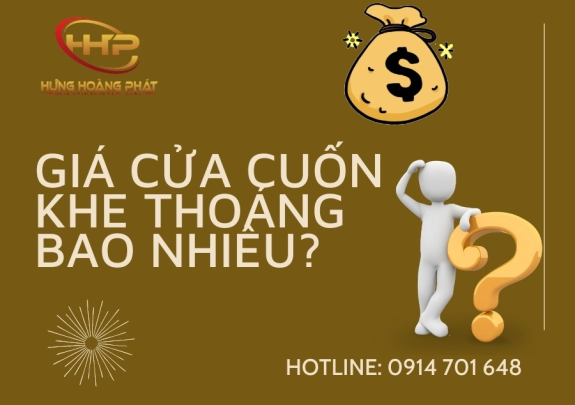 GIÁ CỬA CUỐN KHE THOÁNG BAO NHIÊU? | GIÁ HOÀN THIỆN TẠI TP.HCM| HƯNG HOÀNG PHÁT