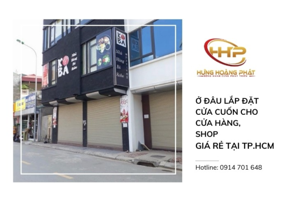 Ở ĐÂU LẮP ĐẶT CỬA CUỐN CHO CỬA HÀNG, SHOP GIÁ RẺ TẠI TP.HCM
