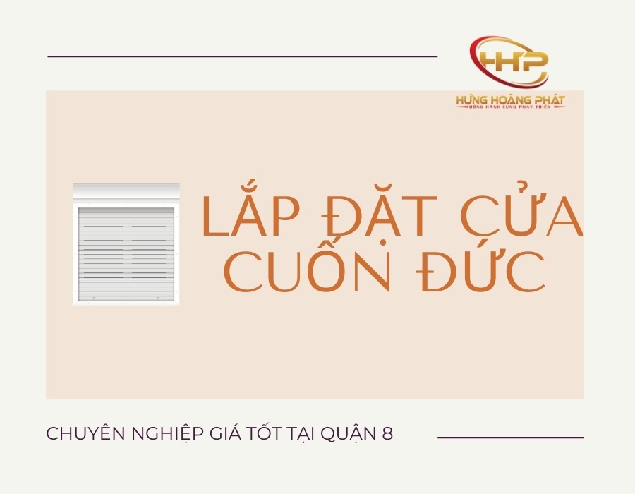 lắp đặt cửa cuốn đức chuyên nghiệp giá tốt tại quận 8